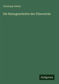 Die Naturgeschichte des Thierreichs