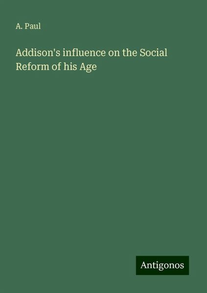 Addison's influence on the Social Reform of his Age