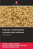 Culturas e frutos Danos causados pela avifauna Culturas e frutos Danos causados pela avifauna