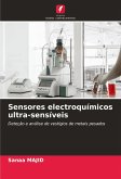 Sensores electroquímicos ultra-sensíveis Sensores electroquímicos ultra-sensíveis