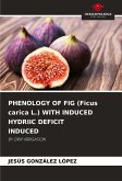 PHENOLOGY OF FIG (Ficus carica L.) WITH INDUCED HYDRIIC DEFICIT INDUCED