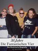 35 Jahre Die Fantastischen Vier