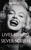 The Times Lives Behind the Silver Screen The Times Lives Behind the Silver Screen