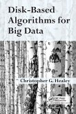 Disk-Based Algorithms for Big Data Disk-Based Algorithms for Big Data