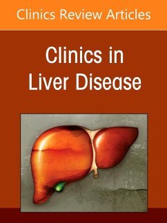 Liver Transplantation: A Decade of Progress, an Issue of Clinics in Liver Disease