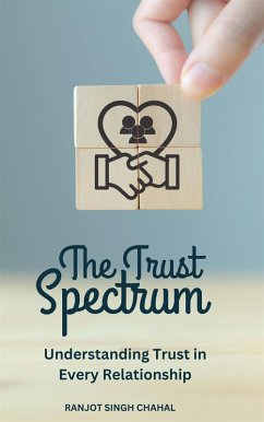 The Trust Spectrum (eBook, ePUB) - Chahal, Ranjot Singh