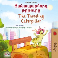 The Traveling Caterpillar (Armenian English Bilingual Book for Kids) The Traveling Caterpillar (Armenian English Bilingual Book for Kids)