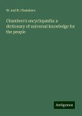 Chambers's encyclopædia: a dictionary of universal knowledge for the people Chambers's encyclopædia: a dictionary of universal knowledge for the people
