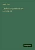 A Manual of percussion and auscultation A Manual of percussion and auscultation