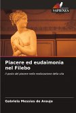 Piacere ed eudaimonia nel Filebo