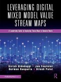 Leveraging Digital Mixed Model Value Stream Maps Leveraging Digital Mixed Model Value Stream Maps