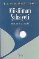 Kuran ve Sünnete Göre Müslüman Sahsiyeti - Ali Hasimi, M.