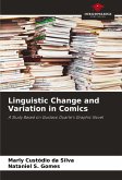 Linguistic Change and Variation in Comics Linguistic Change and Variation in Comics