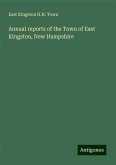 Annual reports of the Town of East Kingston, New Hampshire Annual reports of the Town of East Kingston, New Hampshire