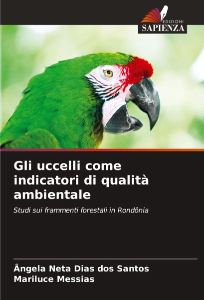 Gli uccelli come indicatori di qualità ambientale Gli uccelli come indicatori di qualità ambientale