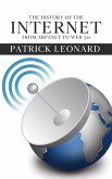 The History of the Internet - From ARPANET to Web 3.0 (eBook, ePUB)
