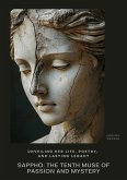 Sappho: The Tenth Muse of Passion and Mystery (eBook, ePUB)