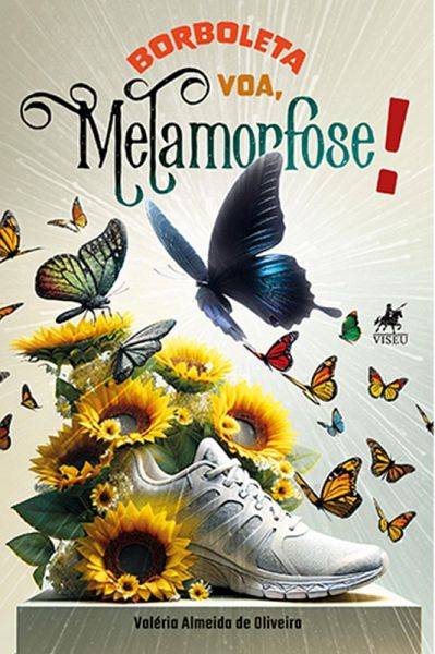 Borboleta Voa, Metamorfose! (eBook, ePUB)