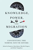 Knowledge, Power, and Migration Knowledge, Power, and Migration