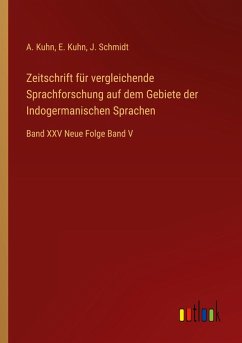 Zeitschrift für vergleichende Sprachforschung auf dem Gebiete der Indogermanischen Sprachen Zeitschrift für vergleichende Sprachforschung auf dem Gebiete der Indogermanischen Sprachen