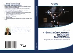 Cover A FÉRFI ÉS N¿I SÚLYEMELÉS ELEMZÉSE ÉS SZAKIRODALMA