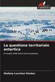 La questione territoriale antartica