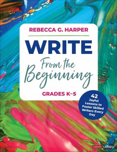 Write From the Beginning, Grades K-5 - Harper, Rebecca G.