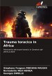 Trauma toracico in Africa - Bild 1