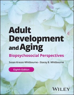 Adult Development and Aging, with eBook Access Code - Whitbourne, Stacey B.; Whitbourne, Susan K.