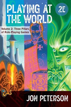Playing at the World, 2E, Volume 2 - Peterson, Jon