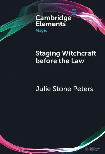 Staging Witchcraft Before the Law Staging Witchcraft Before the Law