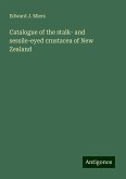 Catalogue of the stalk- and sessile-eyed crustacea of New Zealand