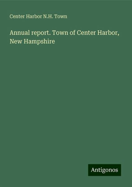 Annual report. Town of Center Harbor, New Hampshire