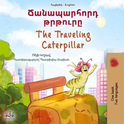 The Traveling Caterpillar (Armenian English Bilingual Book for Kids) The Traveling Caterpillar (Armenian English Bilingual Book for Kids)