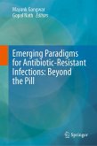 Emerging Paradigms for Antibiotic-Resistant Infections: Beyond the Pill (eBook, PDF)
