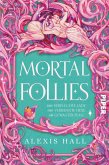 Mortal Follies (Mängelexemplar) Mortal Follies (Mängelexemplar)