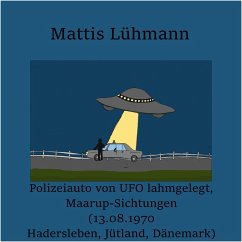 Cover Polizeiauto von UFO lahmgelegt, Maarup-Sichtungen (13.08.1970 Hadersleben, Jütland, Dänemark) (MP3-Download)