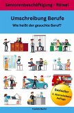 Umschreibung Berufe Wie heißt der gesuchte Beruf?