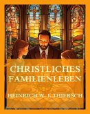 Christliches Familienleben