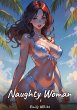 Naughty Woman. 3 - Bild 1