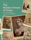 The Modern Dream of Order The Modern Dream of Order