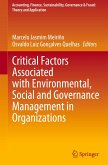 Critical Factors Associated with Environmental, Social and Governance Management in Organizations Critical Factors Associated with Environmental, Social and Governance Management in Organizations