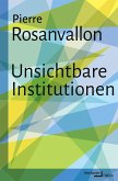 Unsichtbare Institutionen Unsichtbare Institutionen
