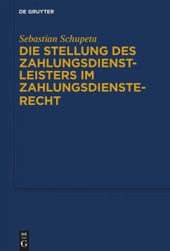 Cover Die Stellung des Zahlungsdienstleisters im Zahlungsdiensterecht