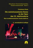Die melodramatische Szene in der Oper des 19. Jahrhunderts Die melodramatische Szene in der Oper des 19. Jahrhunderts