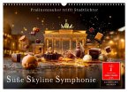 Süße Skyline Symphonie (Wandkalender 2025 DIN A3 quer), CALVENDO Monatskalender