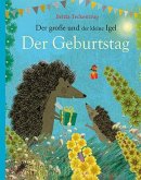 Der große und der kleine Igel / Der Geburtstag Der große und der kleine Igel / Der Geburtstag