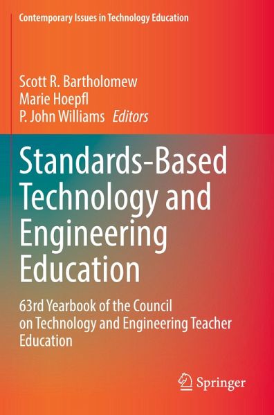 Standards-Based Technology and Engineering Education Standards-Based Technology and Engineering Education