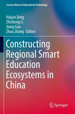 Constructing Regional Smart Education Ecosystems in China