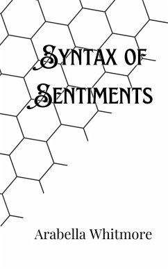 Syntax of Sentiments - Whitmore, Arabella